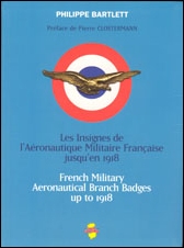 Les Insignesde l’Aéronautique Militaire Françaisejusqu’en 1918