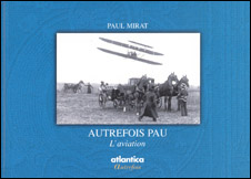 Autrefois Pau : l’aviation