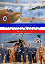 Les victoires de l’aviation de chasse française – Tome 2