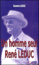 Un homme seul, René Leduc