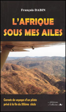 L’Afrique sous mes ailes