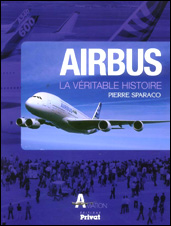 Airbus, la véritable histoire