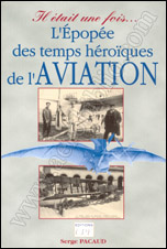 L’épopée des temps héroïques de l’Aviation