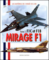 Mirage F1 (Tome 1 : F1C et F1B)