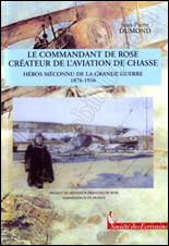 Le commandant de Rose, créateur de l’aviation de chasse