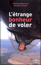 L’étrange bonheur de voler