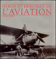 Héros et héroïnes de l’aviation