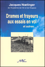 Drames et frayeurs aux essais en vol