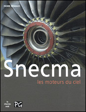 SNECMA, les moteurs du ciel