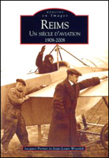 Reims – Un siècle d’aviation 1908-2008