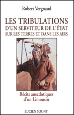 Les tribulations d’un serviteur de l’État sur les terres et dans les airs