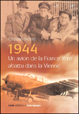 1944 : Un avion de la France Libre abattu dans la Vienne