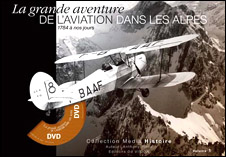 La grande aventure de l’aviation dans les Alpes