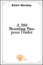 A380, Boarding pass pour l’enfer