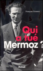 Qui a tué Mermoz ?