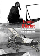 La traversée de la Manche par Louis Blériot