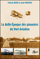 La Belle Époque des pionniers de Port-Aviation