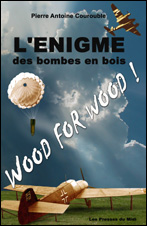 L’énigme des bombes en bois