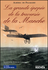 La grande épopée de la traversée de la Manche