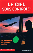 Le ciel sous contrôle