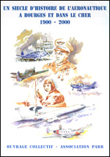 Un siècle d’histoire de l’aéronautiqueà Bourges et dans le Cher