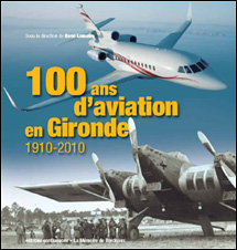 100 ans d’aviation en Gironde