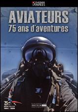 Aviateurs, 75 ans d’aventures (DVD)