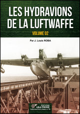 Les hydravions de la Luftwaffe [vol.2]