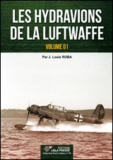 Les hydravions de la Luftwaffe [vol.1]