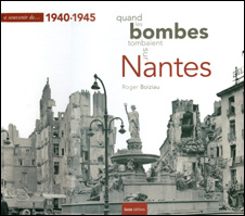 Quand les bombes tombaient sur Nantes