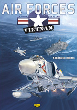 Air Forces Vietnam [Tome 1]