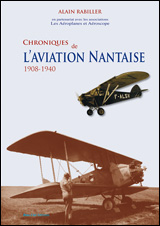 Chroniques de l’aviation nantaise 1908-1940