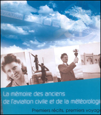 La mémoire des anciens de l’aviation civile et de la météorologie