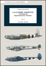 La Guerre Aérienne au-dessus du département des Ardennes  [Vol.3]