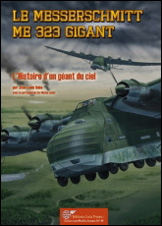 Le Messerschmitt Me 323 Gigant