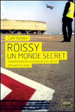 Roissy, un monde secret