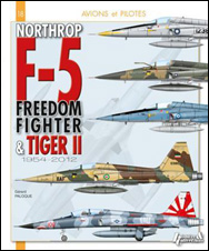 Northrop F-5 – Freedom Fighter et Tiger II1954-2012