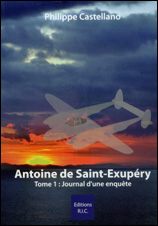 Antoine de Saint-Exupéry [Tome 1]