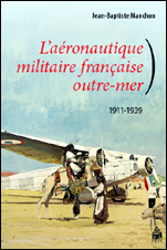 L’aéronautique militaire française outre-mer