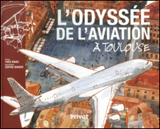 L’odyssée de l’aviation à Toulouse