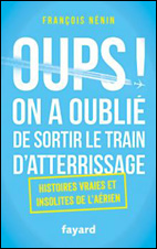 Oups ! On a oublié de sortir le train d’atterrissage