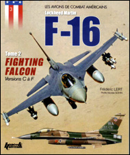 Lockheed Martin F-16 [Tome 2]