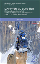 L’aventure au quotidienTome 2 : Le temps des Alouettes