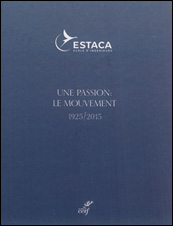 ESTACA, une passion, le mouvement