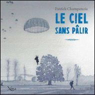 Le ciel sans pâlir