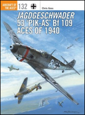 Jagdgeschwader 53 ‘Pik-As’ Bf 109 Aces of 1940