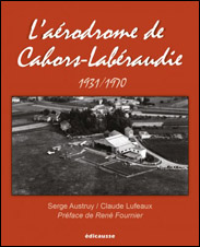 L’aérodrome de Cahors-Labéraudie