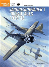 Jagdgeschwader 1 ‘Oesau’ Aces 1939-45