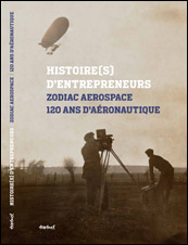 Zodiac Aerospace120 ans d’aéronautique