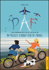 Les aventures de Lola et Paulavec la Patrouille Acrobatique de France